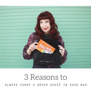 3 Reasons to Always Carry A Dryer Sheet in Your Bag