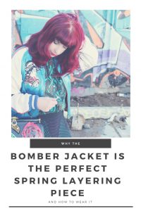 Why the bomber jacket is the perfect Spring layering piece and how to wear it.
