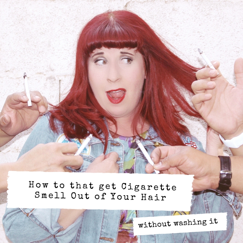 How to Get Cigarette Smell Out of Your Hair Without Washing It - Christie  Moeller