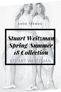 Stuart Weitzman SS 18 Collection